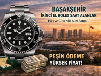 Başakşehir İkinci El Rolex Saat Alanlar